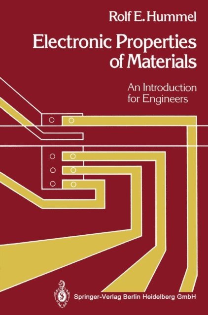 Rolf E. Hummel - Electronic Properties of Materials, E-bok
