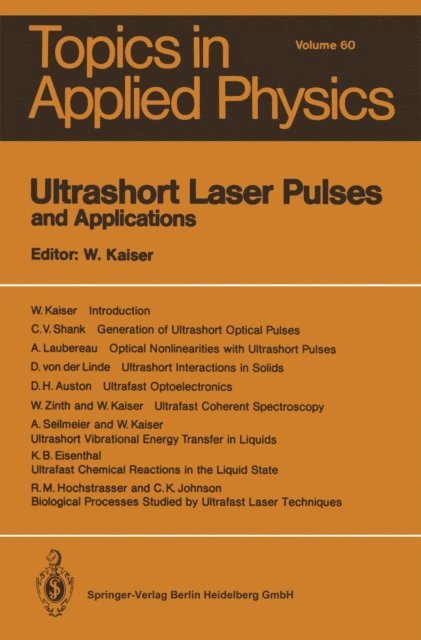 Wolfgang Kaiser - Ultrashort Laser Pulses and Applications, E-bok