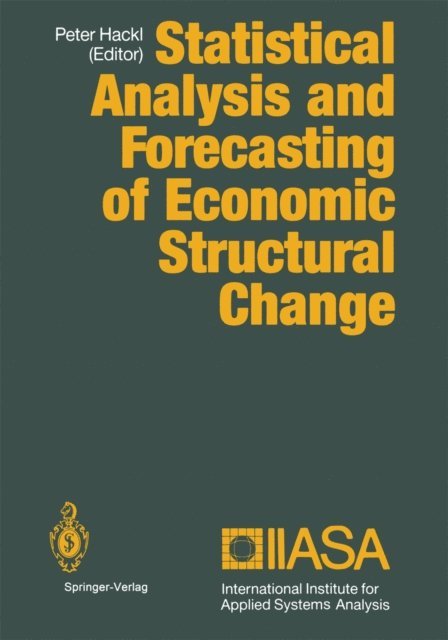 Peter Hackl - Statistical Analysis and Forecasting of Economic Structural Change, E-bok