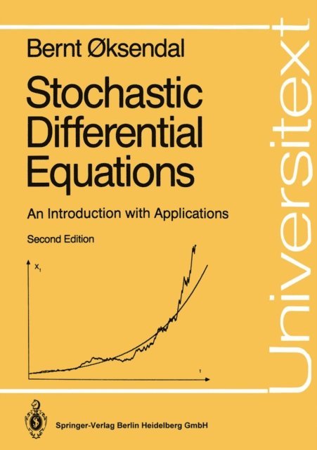 Bernt Oksendal - Stochastic Differential Equations, E-bok