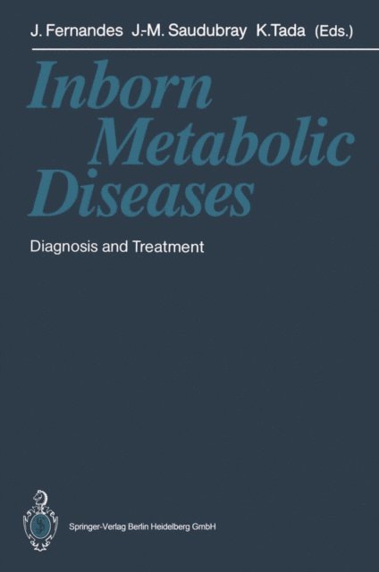Keiya Tada, Jean-Marie Saudubray, John Fernandes - Inborn Metabolic Diseases, E-bok
