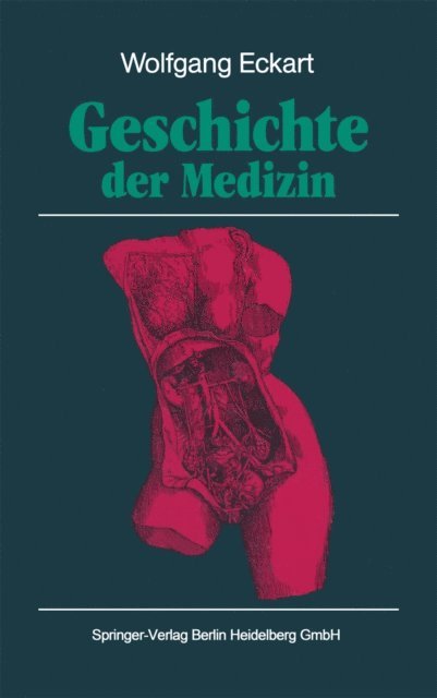 Wolfgang Eckart - Geschichte der Medizin, E-bok