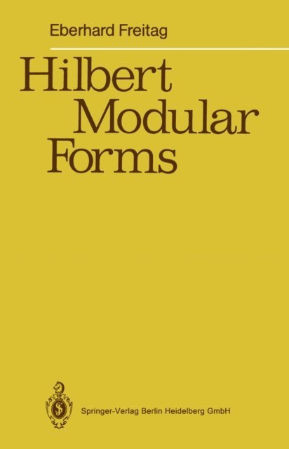 Eberhard Freitag - Hilbert Modular Forms, E-bok