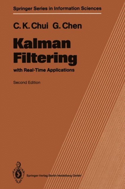 Guanrong Chen, Charles K. Chui - Kalman Filtering, E-bok