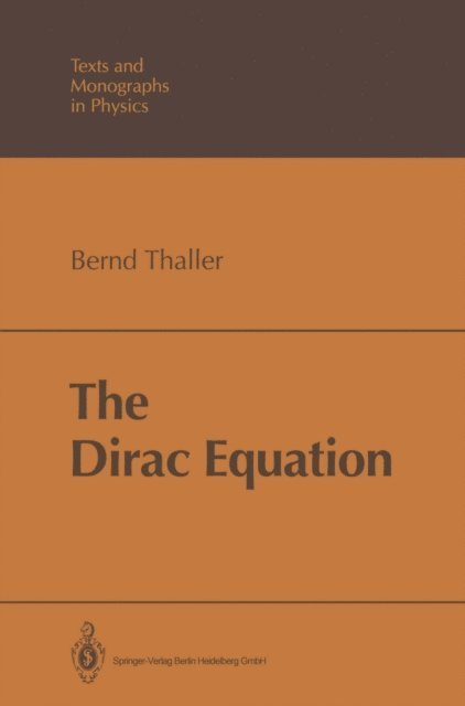 Bernd Thaller - Dirac Equation, E-bok