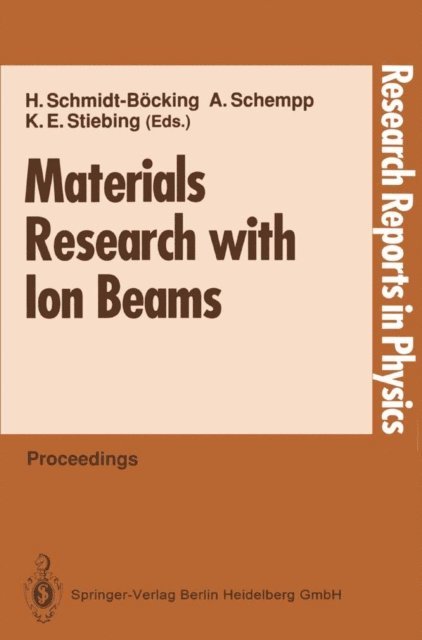 Kurt E. Stiebing, Alwin Schempp, Horst Schmidt-Bocking - Materials Research with Ion Beams, E-bok