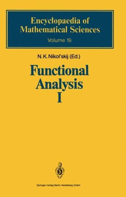Yu.I. Lyubich, N.K. Nikol'skij - Functional Analysis I, E-bok