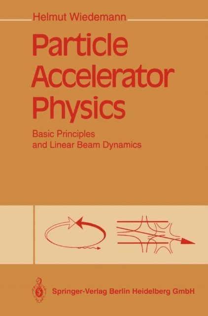 Helmut Wiedemann - Particle Accelerator Physics, E-bok