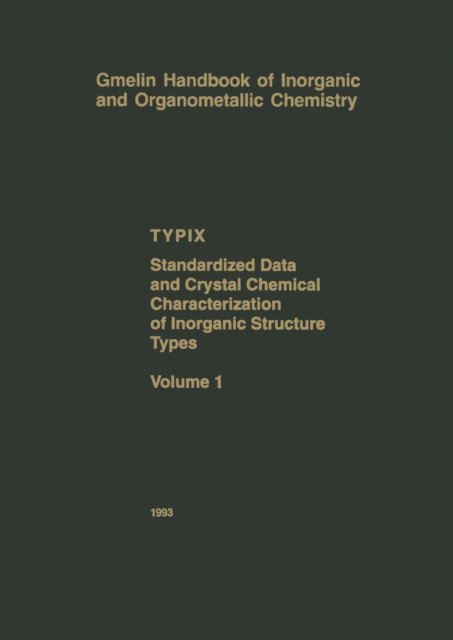 Roman Gladyshevskii, Karin Cenzual, Marinella Penzo, Bernard Chabot, Louise Gelato, Erwin Parthe - TYPIX - Standardized Data and Crystal Chemical Characterization of Inorganic Structure Types, E-bok