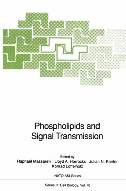 Konrad Loffelholz, Julian N. Kanfer, Lloyd A. Horrocks, Raphael Massarelli - Phospholipids and Signal Transmission, E-bok