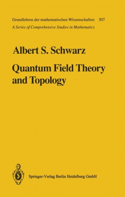 Albert S. Schwarz - Quantum Field Theory and Topology, E-bok