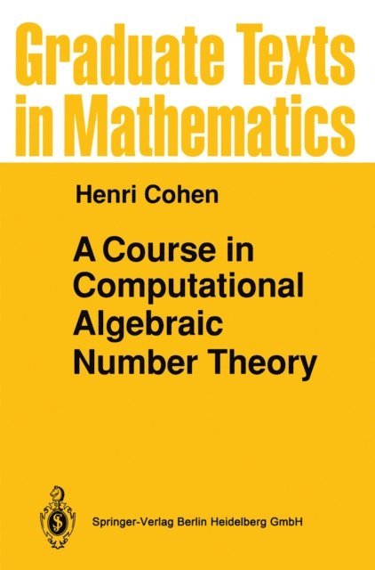 Henri Cohen - Course in Computational Algebraic Number Theory, E-bok