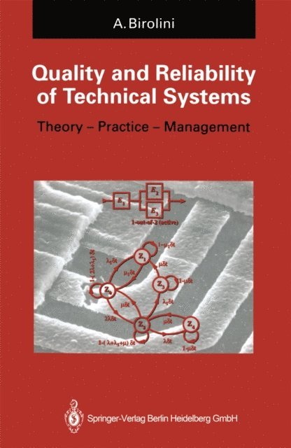 Alessandro Birolini - Quality and Reliability of Technical Systems, E-bok
