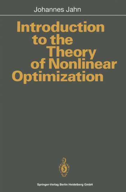 Johannes Jahn - Introduction to the Theory of Nonlinear Optimization, E-bok