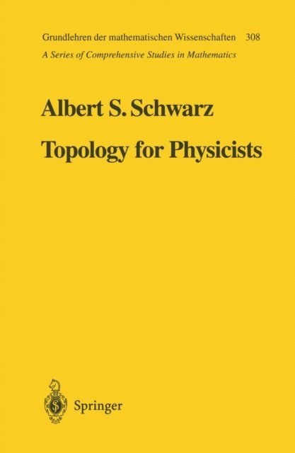 Albert S. Schwarz - Topology for Physicists, E-bok