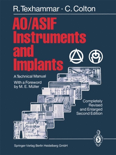 Christopher Colton, Rigmor Texhammar - AO/ASIF Instruments and Implants, E-bok