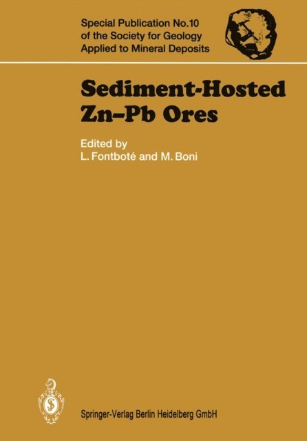 Maria Boni, Lluis Fontbote - Sediment-Hosted Zn-Pb Ores, E-bok