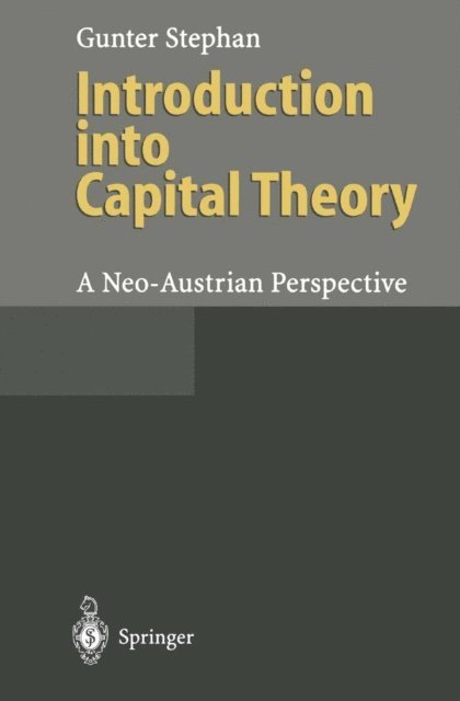 Gunter Stephan - Introduction into Capital Theory, E-bok