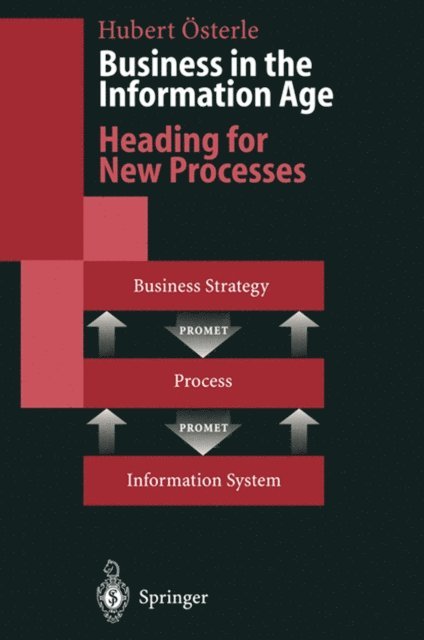 Hubert Osterle - Business in the Information Age, E-bok