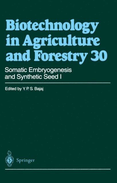 Professor Dr. Y. P. S. Bajaj - Somatic Embryogenesis and Synthetic Seed I, E-bok