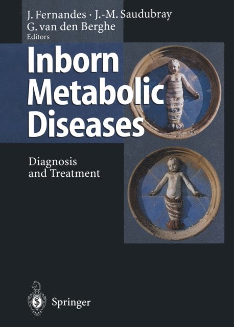 Georges van den Berghe, Jean-Marie Saudubray, John Fernandes - Inborn Metabolic Diseases, E-bok