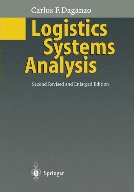 Carlos F. Daganzo - Logistics Systems Analysis, E-bok