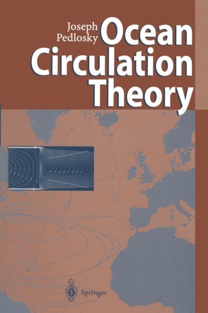 Joseph Pedlosky - Ocean Circulation Theory, E-bok