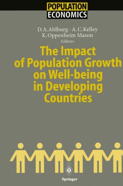 Karen Oppenheim Mason, Allen C. Kelley, Dennis A. Ahlburg - Impact of Population Growth on Well-being in Developing Countries, E-bok