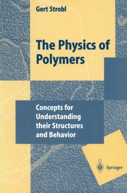 Gert R. Strobl - Physics of Polymers, E-bok
