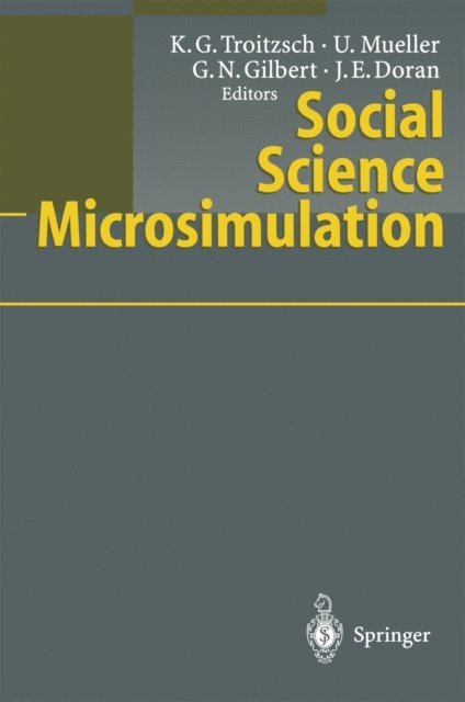 Jim E. Doran, Nigel Gilbert, Ulrich Mueller, Klaus G. Troitzsch - Social Science Microsimulation, E-bok