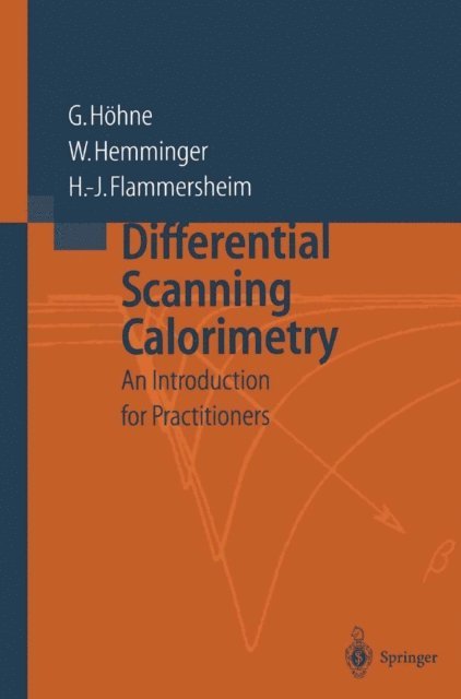 H.-J. Flammersheim, W. Hemminger, G.W.H. Hohne - Differential Scanning Calorimetry, E-bok