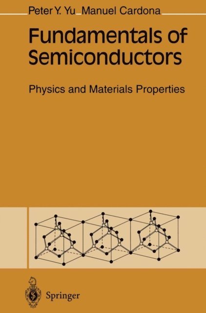 Manuel Cardona, Peter YU - Fundamentals of Semiconductor, E-bok