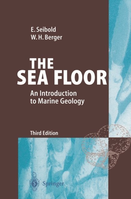 Wolfgang H. Berger, Eugen Seibold - Sea Floor, E-bok