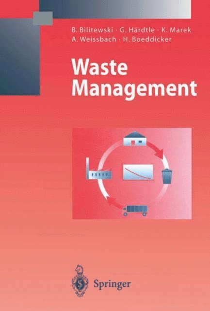 Klaus Marek, Georg Hardtle, Bernd Bilitewski - Waste Management, E-bok