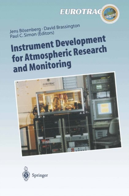Paul C. Simon, David J. Brassington, Jens Bosenberg - Instrument Development for Atmospheric Research and Monitoring, E-bok