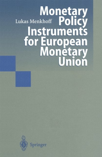Lukas Menkhoff - Monetary Policy Instruments for European Monetary Union, E-bok