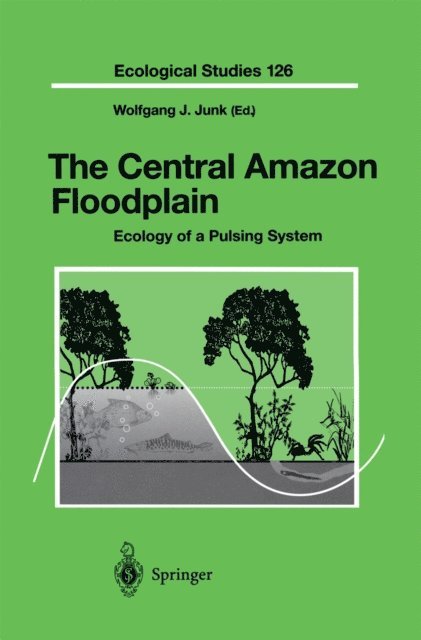 Wolfgang J. Junk - Central Amazon Floodplain, E-bok