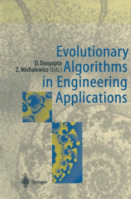 Zbigniew Michalewicz, Dipankar Dasgupta - Evolutionary Algorithms in Engineering Applications, E-bok