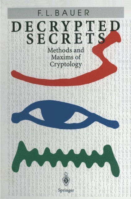 F.L. Bauer - Decrypted Secrets, E-bok