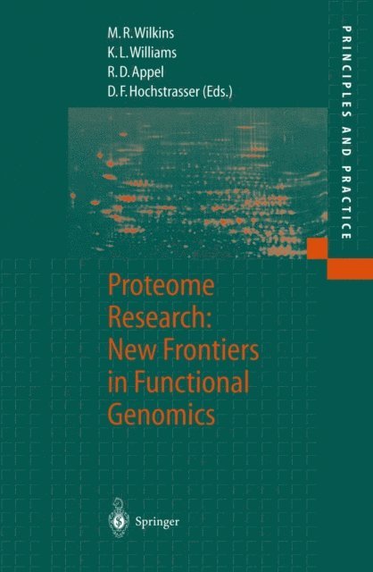 Denis F. Hochstrasser, Ron D. Appel, Keith L. Williams, Marc R. Wilkins - Proteome Research: New Frontiers in Functional Genomics, E-bok