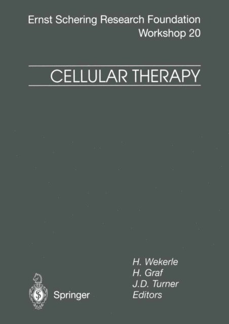 J.D. Turner, H. Graf, H. Wekerle - Cellular Therapy, E-bok