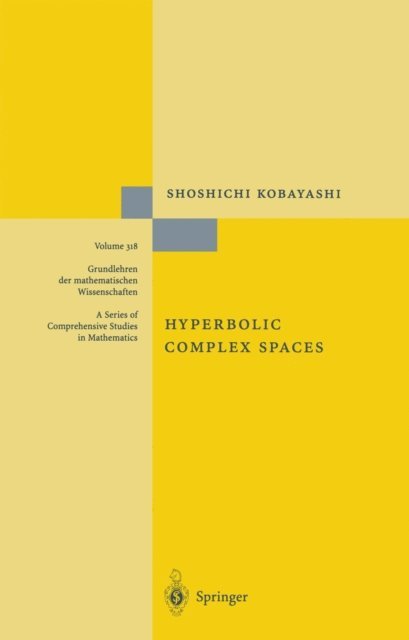 Shoshichi Kobayashi - Hyperbolic Complex Spaces, E-bok