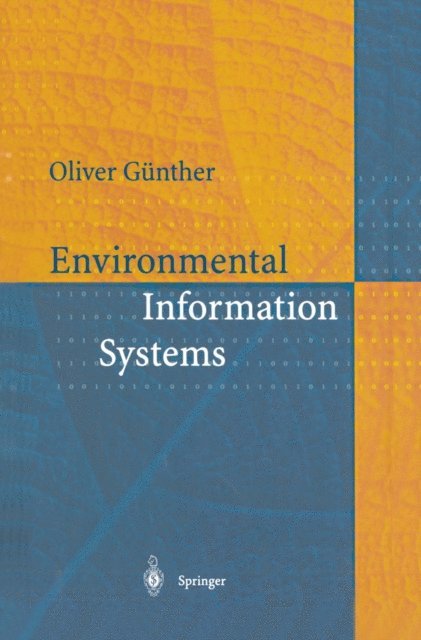 Oliver Gunther - Environmental Information Systems, E-bok