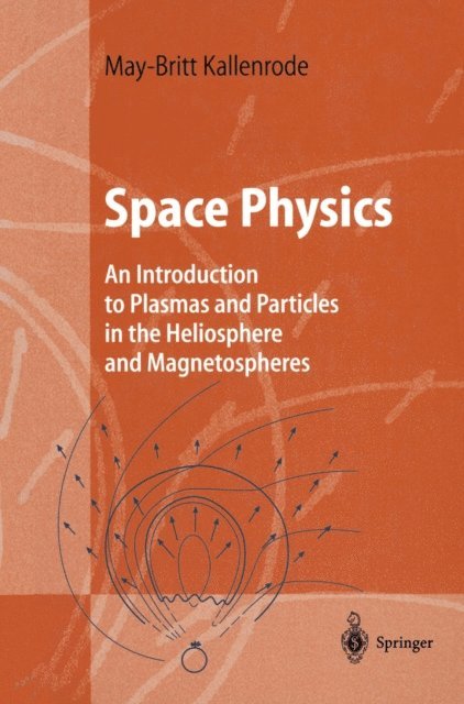 May-Britt Kallenrode - Space Physics, E-bok