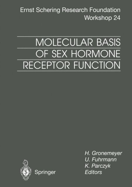 Karsten Parczyk, Ulrike Fuhrmann, Hinrich Gronemeyer - Molecular Basis of Sex Hormone Receptor Function, E-bok