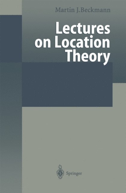 Martin F. Bach - Lectures on Location Theory, E-bok
