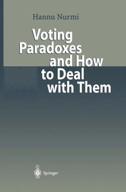 Hannu Nurmi - Voting Paradoxes and How to Deal with Them, E-bok