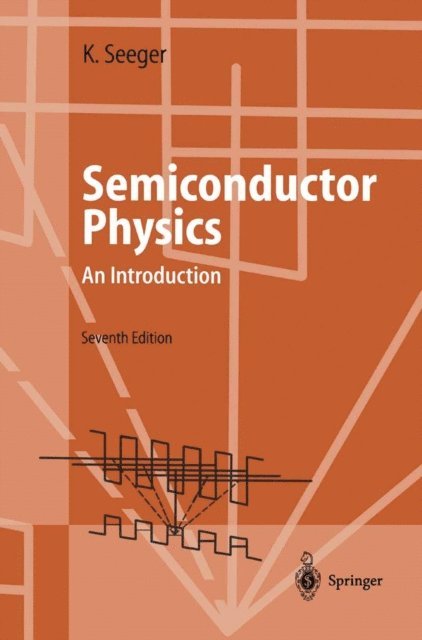 Karlheinz Seeger - Semiconductor Physics, E-bok