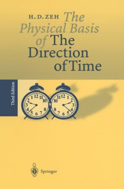 H. Dieter Zeh - Physical Basis of The Direction of Time, E-bok