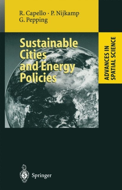 Gerard Pepping, Peter Nijkamp, Roberta Capello - Sustainable Cities and Energy Policies, E-bok